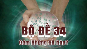 Dàn đề 34 số gồm những con số nào?